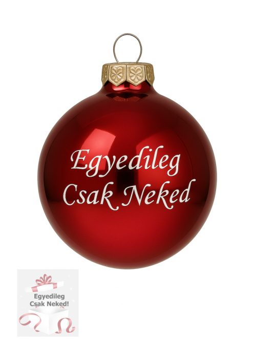 Fényes Piros feliratos üveggömb 5,7 cm