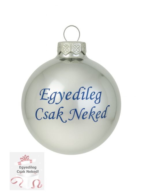 Fényes ezüst feliratos üveggömb 5,7 cm