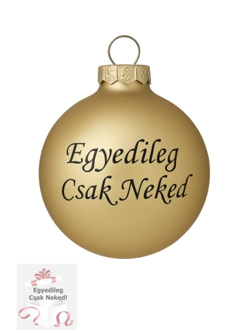 Matt Arany feliratos üveggömb 5,7 cm