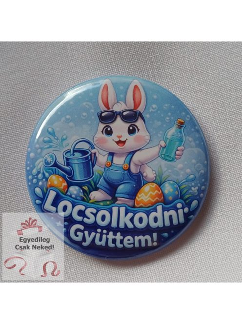 3D hatású Locsolkodni gyüttem kitűző