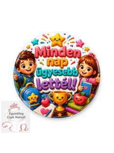 Minden nap ügyesebb lettél 3D hatású kitűző